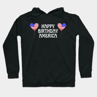 Happy Birthday America! Hoodie